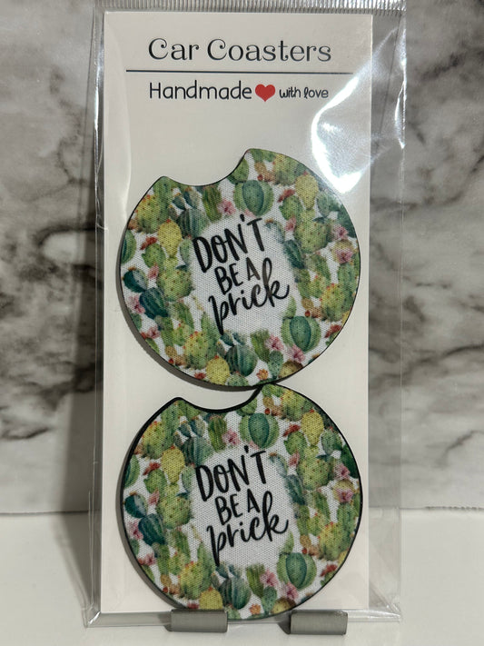 Don’t Be a Prick Car Coasters