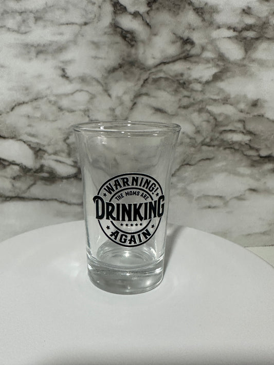 Mom Warning Shot Glass