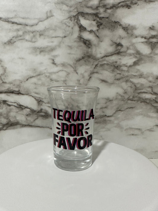 Tequila Por Favor Shot Glass