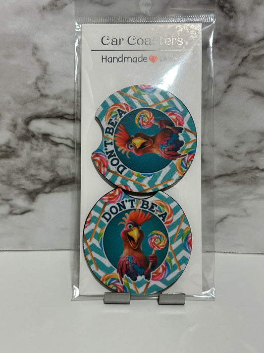 Don’t Be a Cock Car Coasters